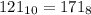 121_{10}=171_8