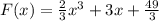 F(x)= \frac{2}{3} x^{3}+3x+ \frac{49}{3}