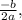 \frac{-b}{2a},&#10;