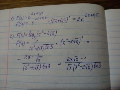 Найти производную 1)f(x)= e^2x+0.5 2)f(x)= log3 (x^2-2√x)