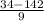 \frac{34-142}{9}