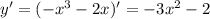 y' = (-x^3-2x)' = -3 x^{2} -2