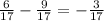 \frac{6}{17} - \frac{9}{17} = - \frac{3}{17}