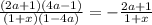 \frac{(2a+1)(4a-1)}{(1+x)(1-4a)} =- \frac{2a+1}{1+x}