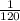 \frac{1}{120}