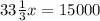 33\frac{1}{3}x=15000