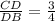 \frac{CD}{DB}= \frac{3}{4}