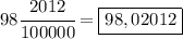 98\cfrac{2012}{100000}=\boxed{98,02012}