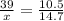 \frac{39}{ x} = \frac{10.5}{14.7}