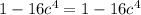 1 - 16 c^{4} = 1-16 c^{4}