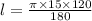 l = \frac{\pi \times 15 \times 120}{180}