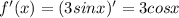 f'(x)=( 3sin x)' = 3cosx