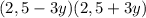 (2,5-3y)(2,5+3y)