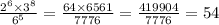 \frac{ {2}^{6} \times {3}^{8} }{ {6}^{5} } = \frac{64 \times 6561}{7776} = \frac{419904}{7776} = 54