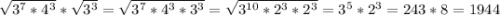 \sqrt{3^7*4^3} * \sqrt{3^3} = \sqrt{3^7*4^3*3^3} = \sqrt{3^{10}*2^3*2^3} = 3^5*2^3 = 243*8 = 1944