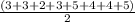 \frac{(3+3+2+3+5+4+4+5)}{2}