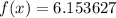 f(x)=6.153627