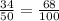 \frac{34}{50} = \frac{68}{100}