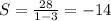 S= \frac{28}{1-3} =-14