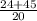 \frac{24+45}{20}