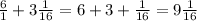 \frac{6}{1} + 3 \frac{1}{16} = 6 + 3 + \frac{1}{16} = 9 \frac{1}{16}