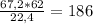 \frac{67,2*62}{22,4} = 186