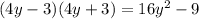 (4y-3) (4y+3)=16y^2-9