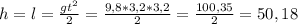 h=l= \frac{gt^{2} }{2}= \frac{9,8 * 3,2 * 3,2}{2}= \frac{100,35}{2}=50,18