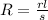 R= \frac{rl}{s}