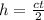 h= \frac{ct}{2}