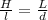 \frac{H}{l} = \frac{L}{d}