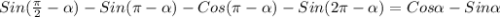 Sin( \frac{ \pi }{2}- \alpha )-Sin( \pi - \alpha )-Cos( \pi - \alpha )-Sin(2 \pi - \alpha )=Cos \alpha -Sin \alpha