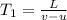 T_1=\frac{L}{v-u}