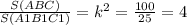 \frac{S(ABC)}{S(A1B1C1)}=k ^{2} = \frac{100}{25}=4