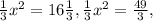 \frac{1}{3} x^{2} =16 \frac{1}{3} , \frac{1}{3} x^{2} =\frac{49}{3} ,