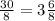 \frac{30}{8} = 3 \frac{6}{8}