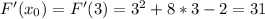 F'(x_0)= F'(3) = 3^2+8*3-2 = 31