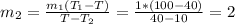 m_{2} = \frac{m_{1}(T_{1}-T)}{T-T_{2}} = \frac{1*(100 - 40)}{40 - 10} = 2