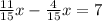 \frac{11}{15} x - \frac{4}{15} x = 7