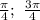 \frac{\pi}{4};\ \frac{3\pi}{4}