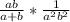 \frac{ab}{a+b} * \frac{1}{a^2b^2}