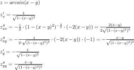 z=arcsin(x-y)\\\\z'_{x}=\frac{1}{\sqrt{1-(x-y)^2}}\\\\z''_{xx}=-\frac{1}{2}\cdot (1-(x-y)^2)^{-\frac{3}{2}}\cdot (-2(x-y))=\frac{2(x-y)}{2\sqrt{(1-(x-y)^2)^3}}\\\\z''_{xy}=-\frac{1}{2\cdot \sqrt{(1-(x-y)^2)^3}}\cdot (-2(x-y))\cdot (-1)=-\frac{x-y}{\sqrt{(1-(x-y)^2)^3}}\\\\z'_{y}=-\frac{1}{\sqrt{1-(x-y)^2}}\\\\z''_{yy}=\frac{x-y}{\sqrt{(1-(x-y)^2)^3}}