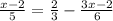 \frac{x-2}{5} = \frac{2}{3} - \frac{3x-2}{6}