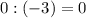 0:(-3)=0