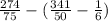 \frac{274}{75} - ( \frac{341}{50} - \frac{1}{6} )