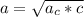 \displaystyle a= \sqrt{a_{c}*c }