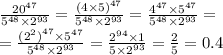 \frac{ {20}^{47} }{ {5}^{48} \times {2}^{93} } = \frac{ {(4 \times 5)}^{47} }{ {5}^{48} \times {2}^{93} } = \frac{ {4}^{47} \times {5}^{47} }{ {5}^{48} \times {2}^{93} } = \\ = \frac{ {( {2}^{2}) }^{47} \times {5}^{47} }{ {5}^{48} \times {2}^{93} } = \frac{ {2}^{94} \times 1 }{ 5 \times {2}^{93} } = \frac{2}{5} = 0.4