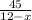 \frac{45}{12-x}