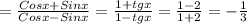 = \frac{Cosx+Sinx}{Cosx-Sinx} = \frac{1+tgx}{1-tgx}= \frac{1-2}{1+2} =- \frac{1}{3}