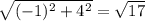 \sqrt{(-1) ^{2} + 4^{2} }= \sqrt{17}